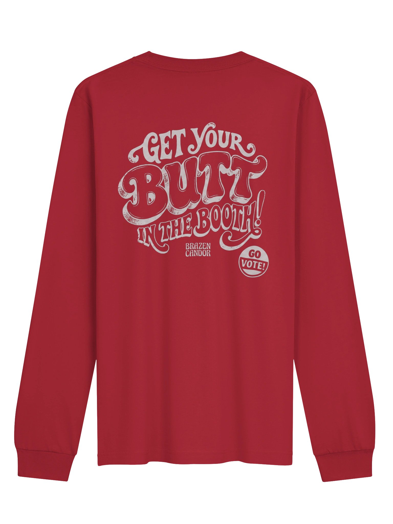 Brazen Candor – Get Your Butt in the Booth! Long Sleeve Tee - Red product image (1)
