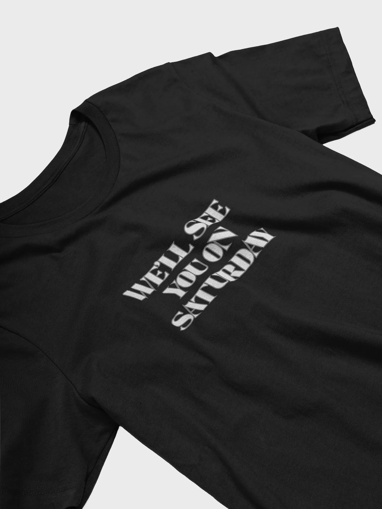 We'll See You On Saturday Tee product image (3)