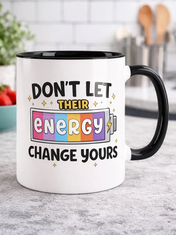 Don’t Let Their Energy Change Yours Ceramic Mug product image (1)