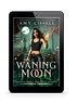 The Waning Moon (An Eleanor Morgan Fantasy Adventure Book 2)