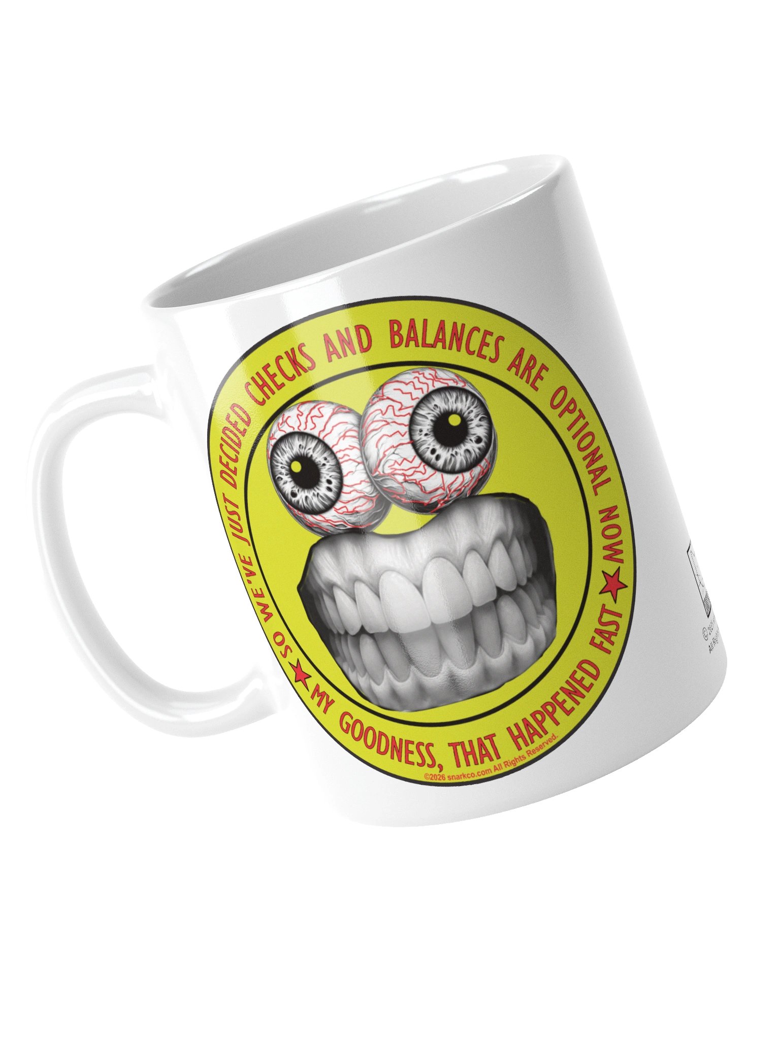 Political message mug says: "So we've just decided checks and balances are optional now, my goodness that happened fast" product image (4)