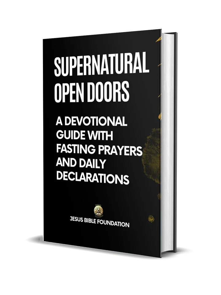 Supernatural Open Doors: A Devotional Guide with Fasting Prayers and Daily Declarations product image (1)