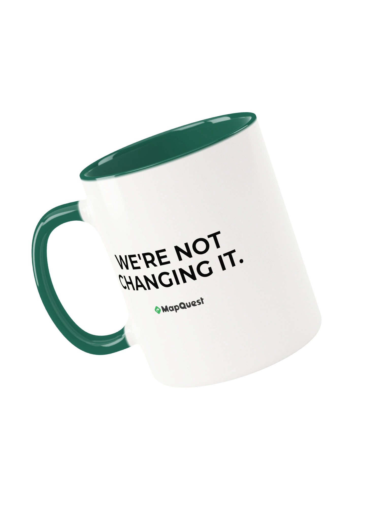 White & Green We're Not Changing It Mug product image (1)