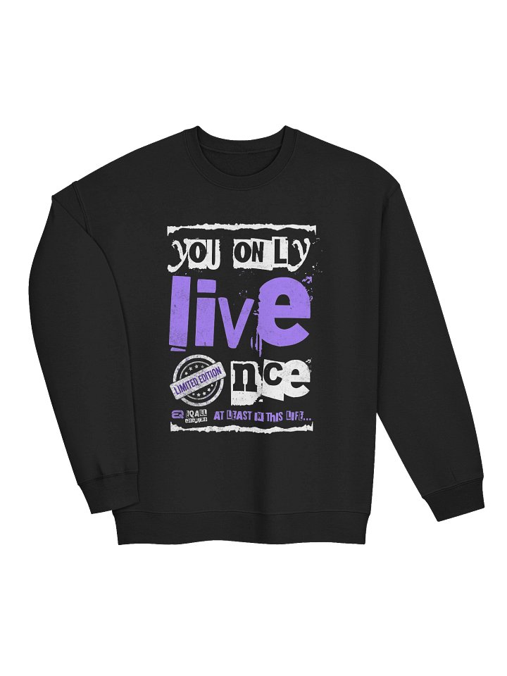 You Only Live Once! Crewneck Gildan Sweatshirt_R3CVR.i mode by EQALL® Essentials_Purple product image (9)