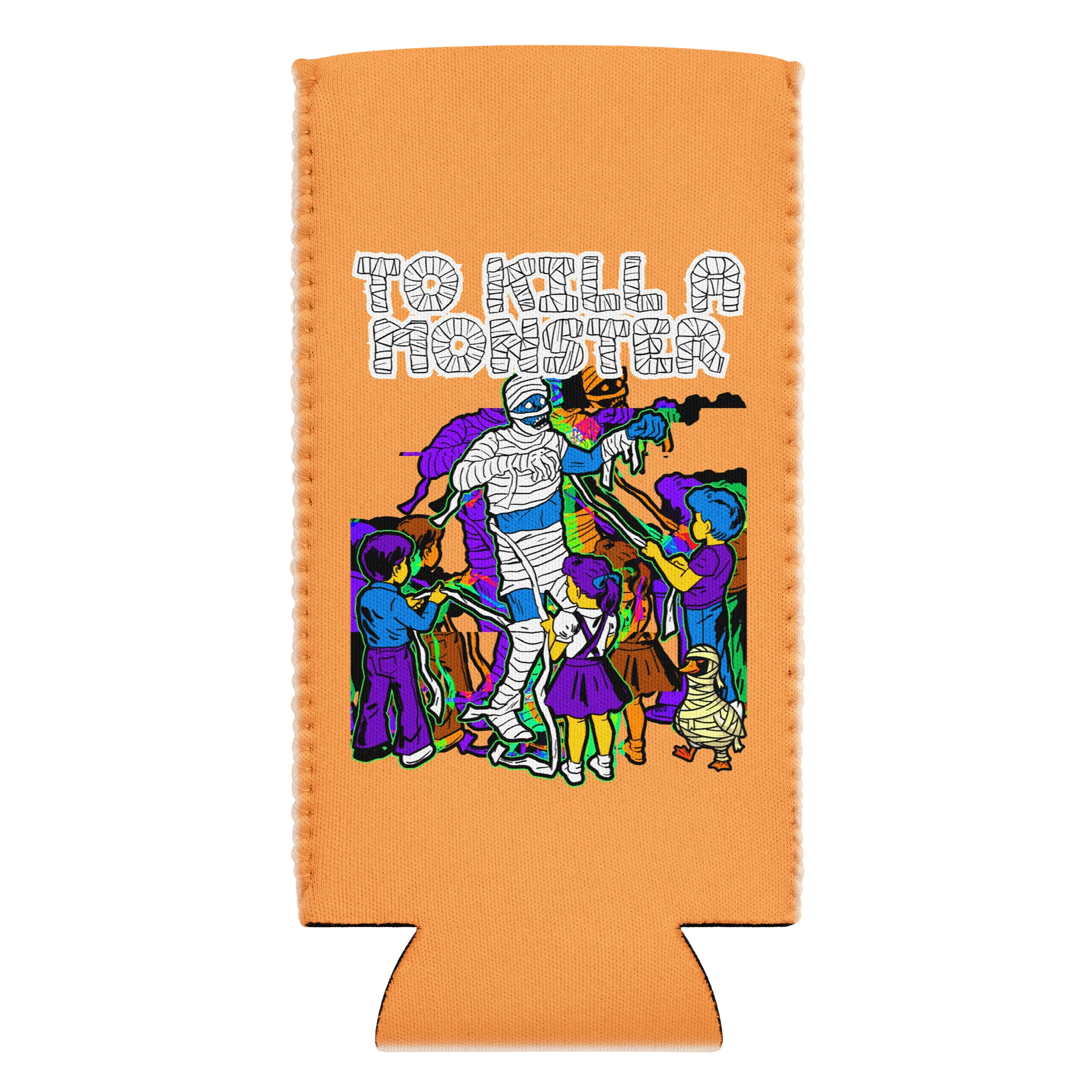 To Kill a Monster Mummy Can Coozie product image (2)