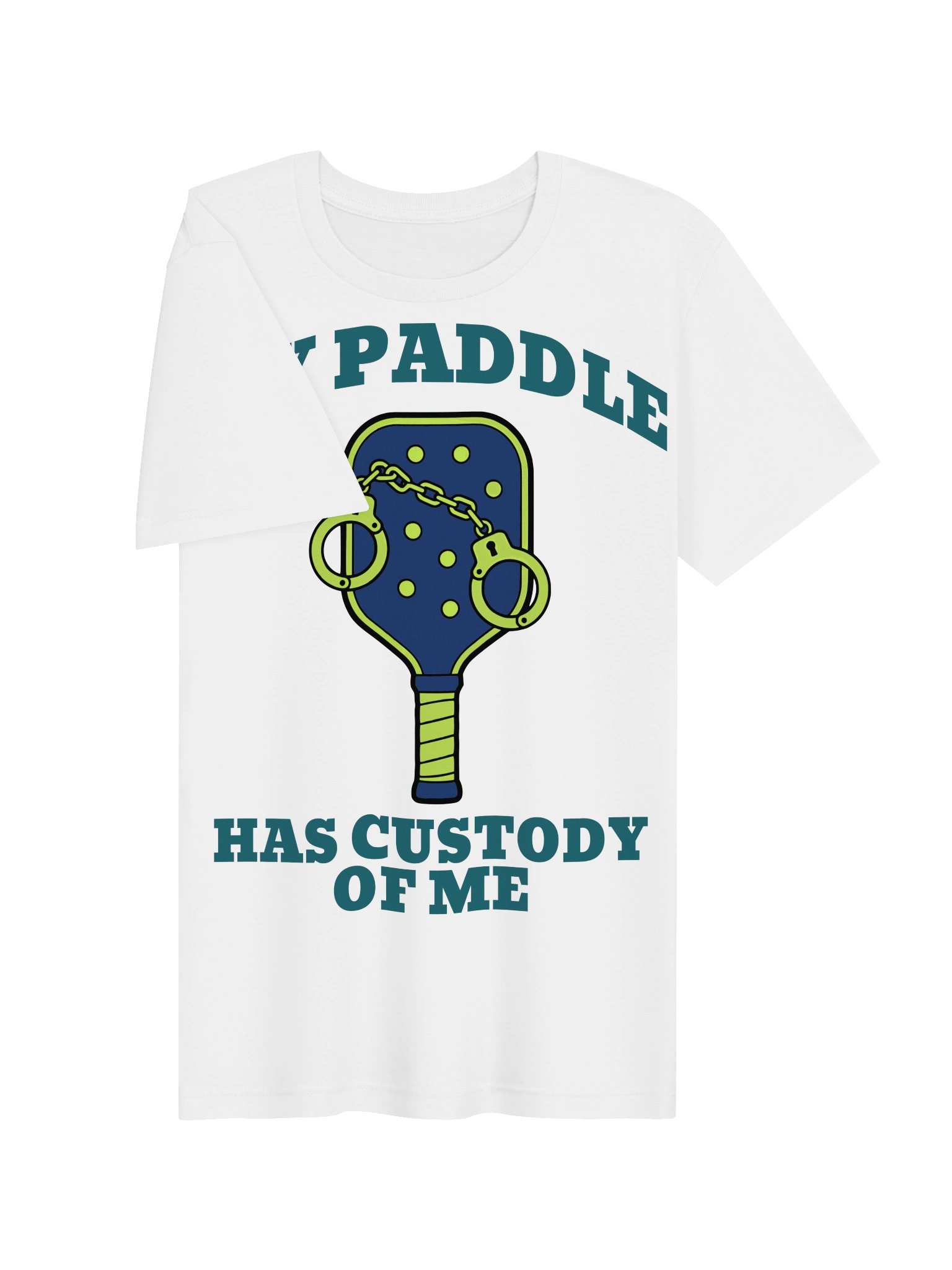 My Paddle Has Custody of Me Shirt – Funny Pickleball Tee for Players product image (4)