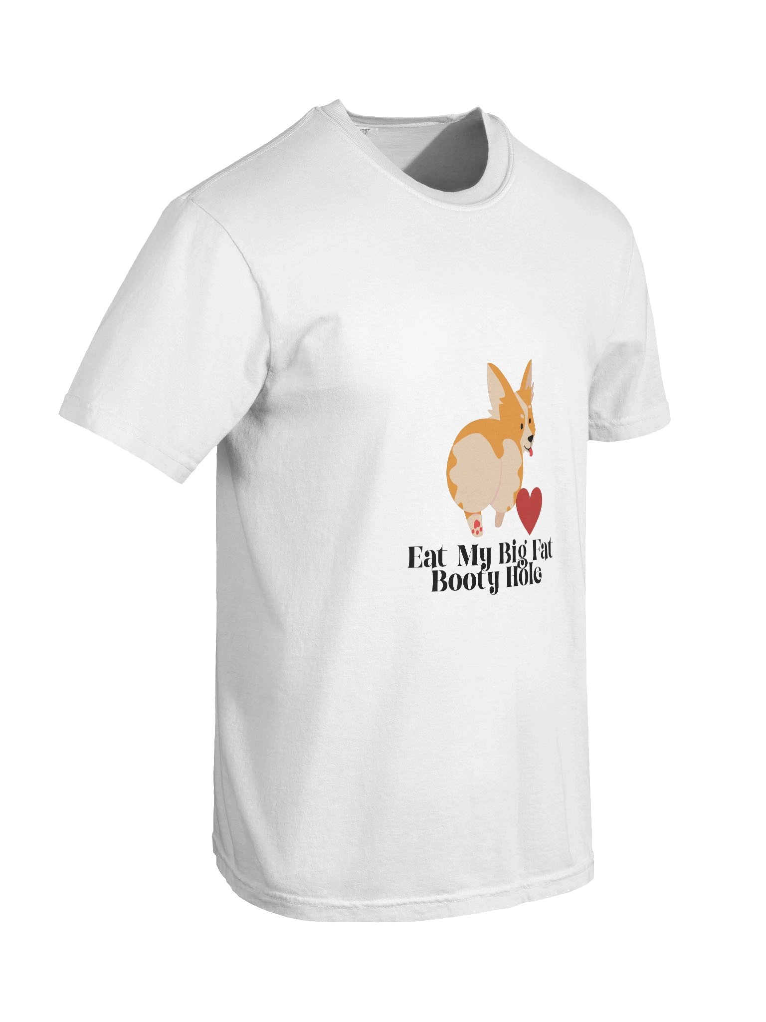 Eat My Big Fat Booty Hole T-Shirt product image (8)