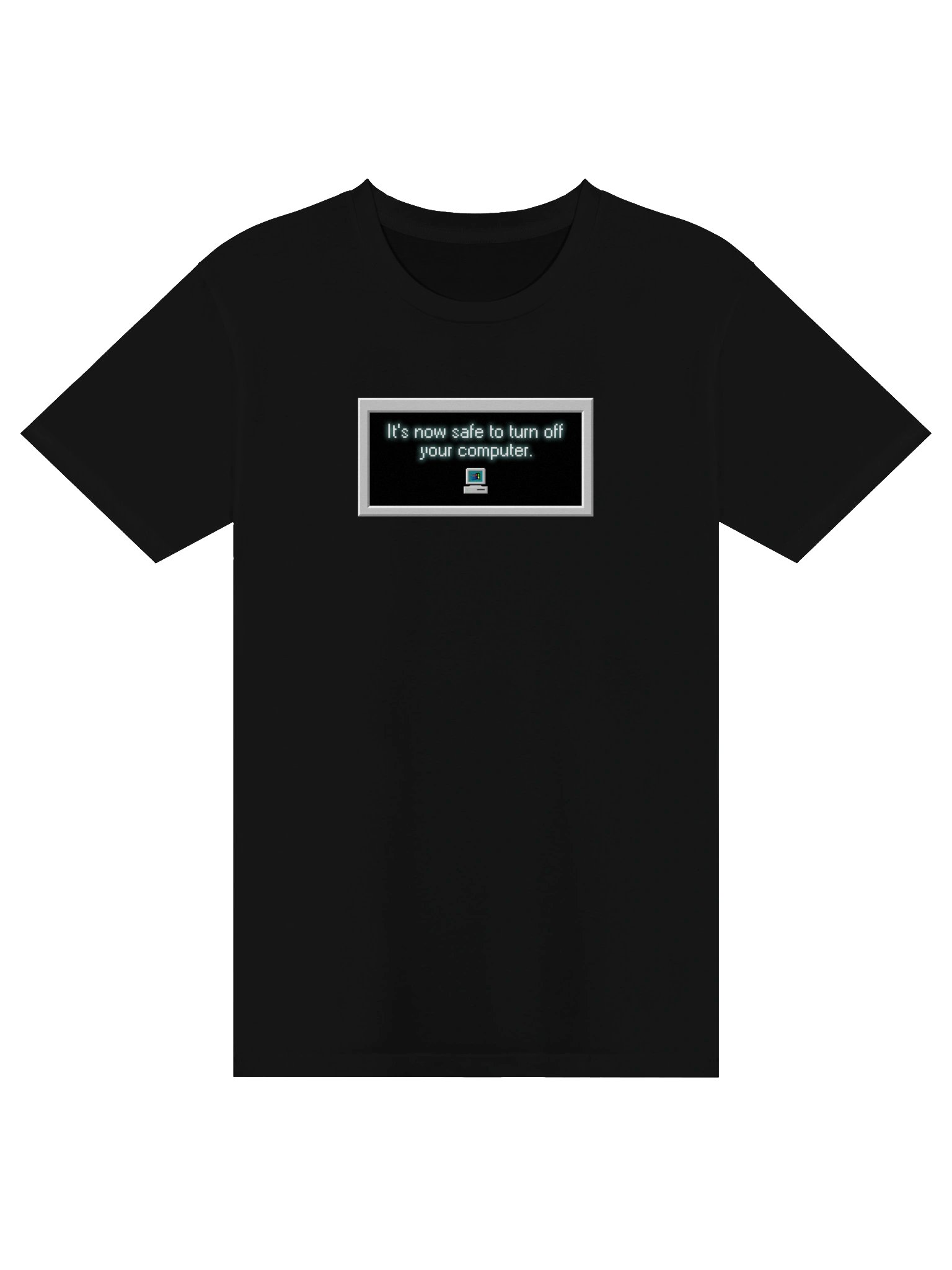 It's Now Safe to Turn Off Your Computer T-Shirt product image (2)