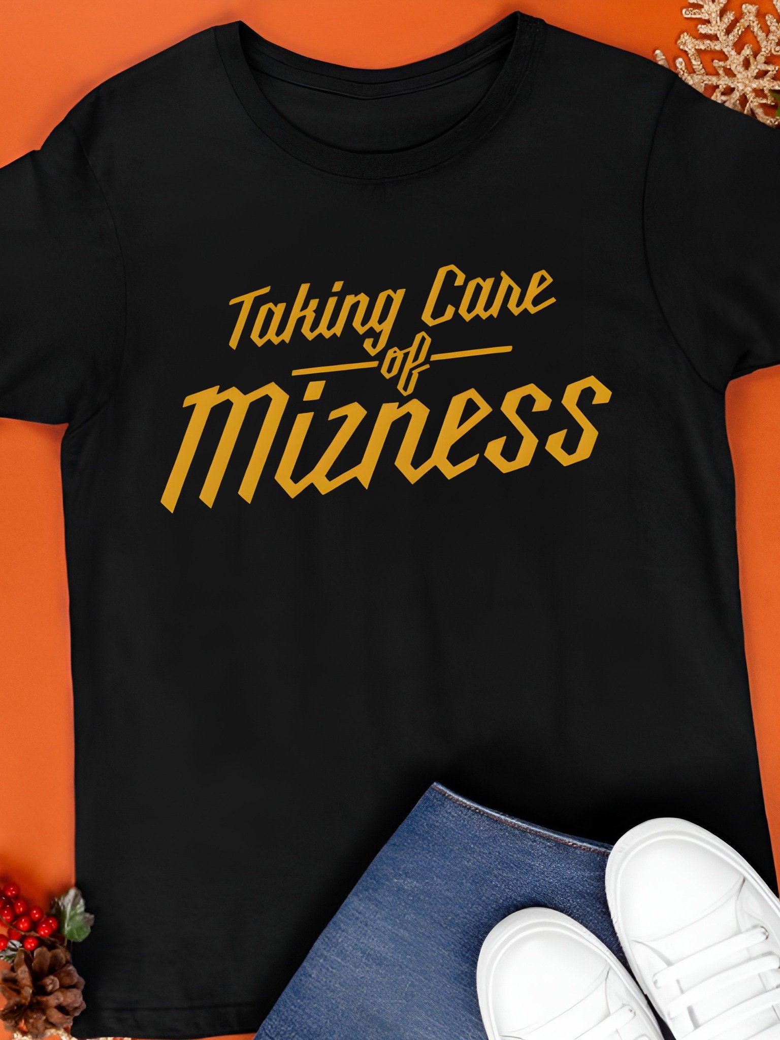 Taking Care of Mizness Shirt product image (1)