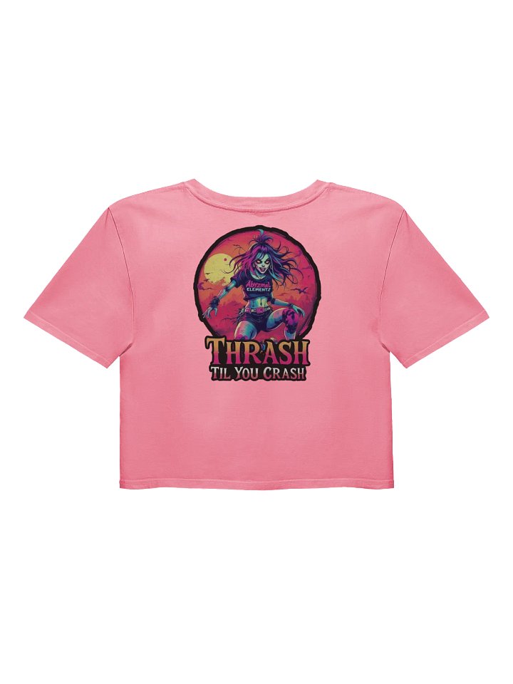 Thrash Til You Crash Crop Top product image (2)