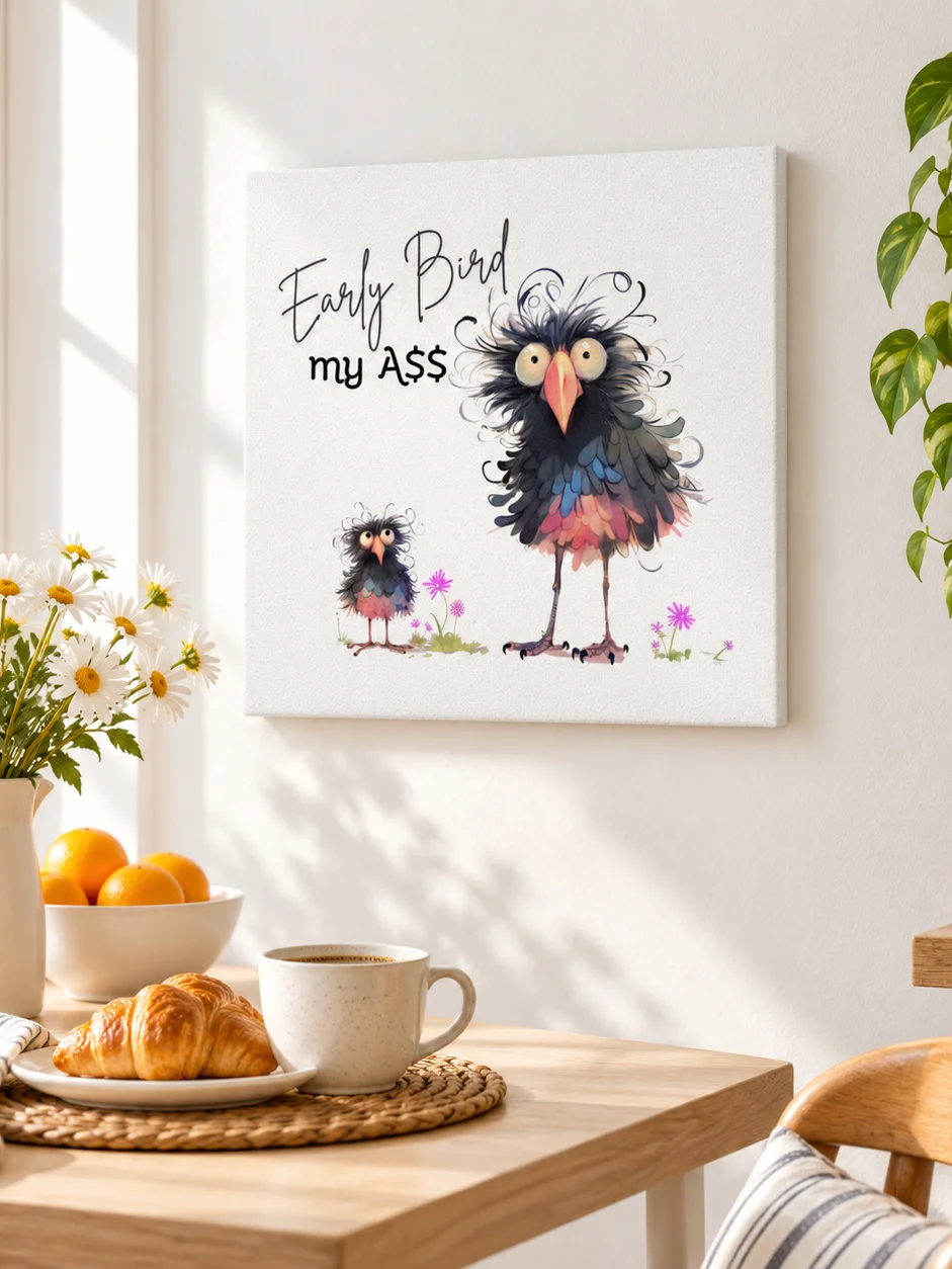 Early Bird My Ass Funny Bird Canvas product image (3)