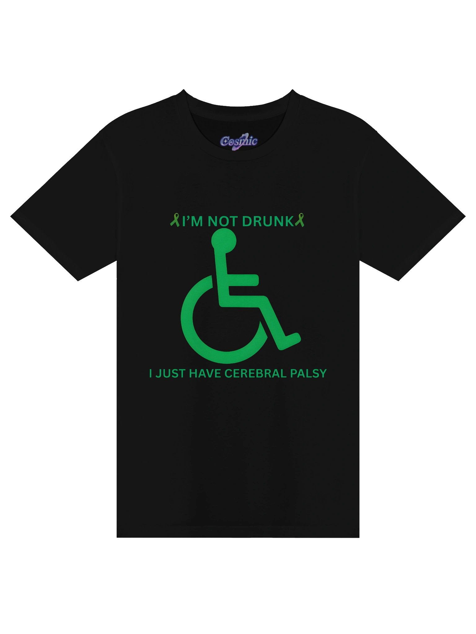 I'm Not Drunk I Just Have Cerebral Palsy T-Shirt product image (1)