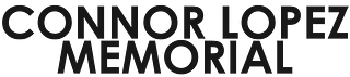 Connor Lopez Memorial