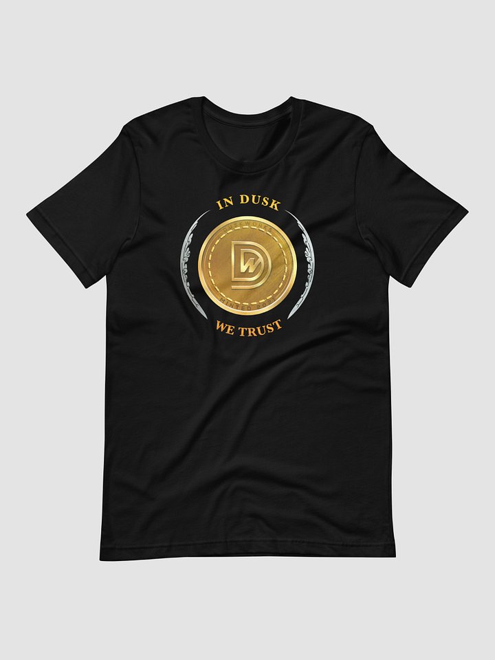 In Dusk We Trust Tee product image (1)