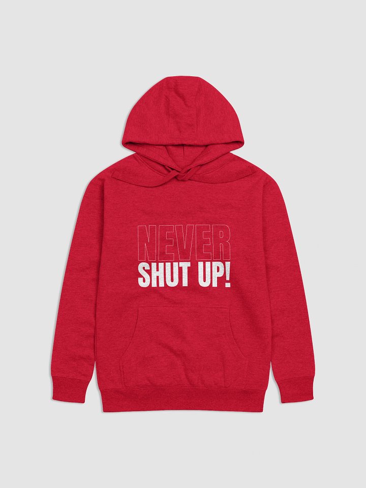 Never Shut Up - Sweatshirt product image (1)