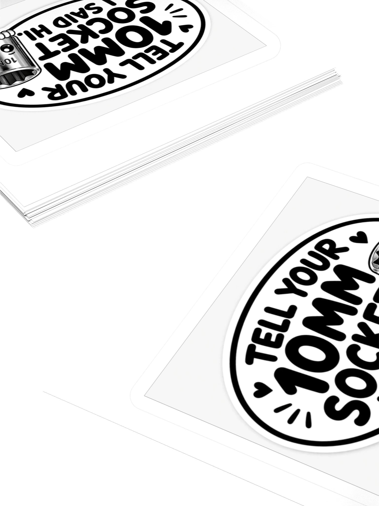 Tell Your 10mm Socket I Said Hi Kiss Cut Sticker product image (4)