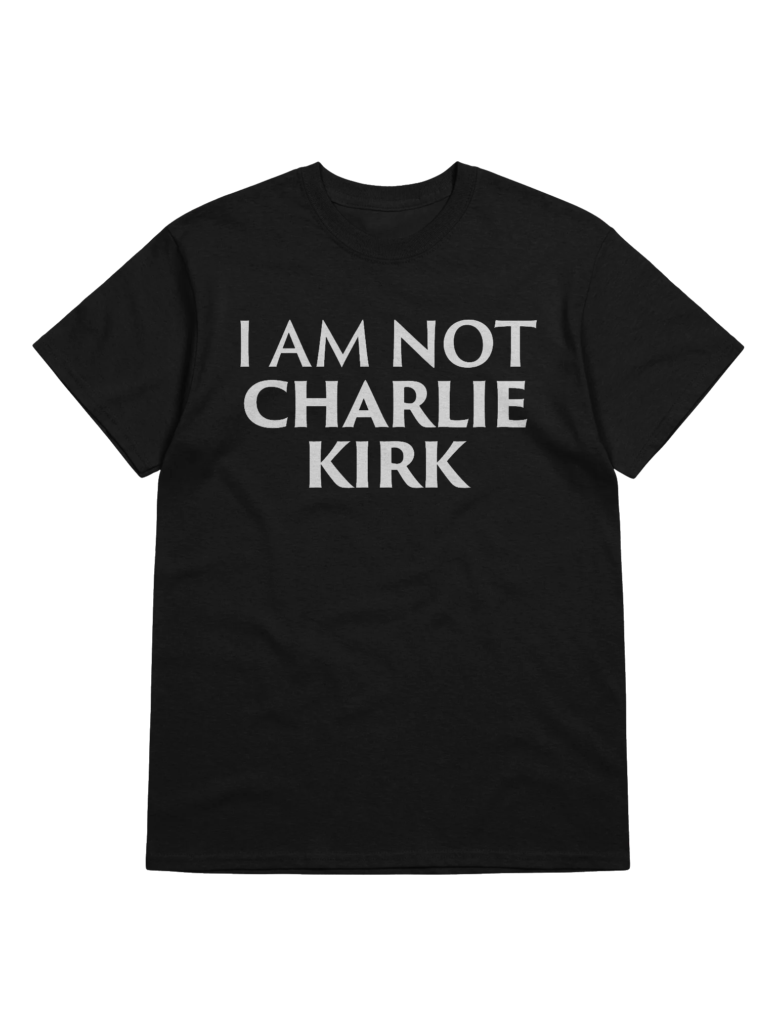 I Am NOT Charlie Kirk - Shirt product image (5)