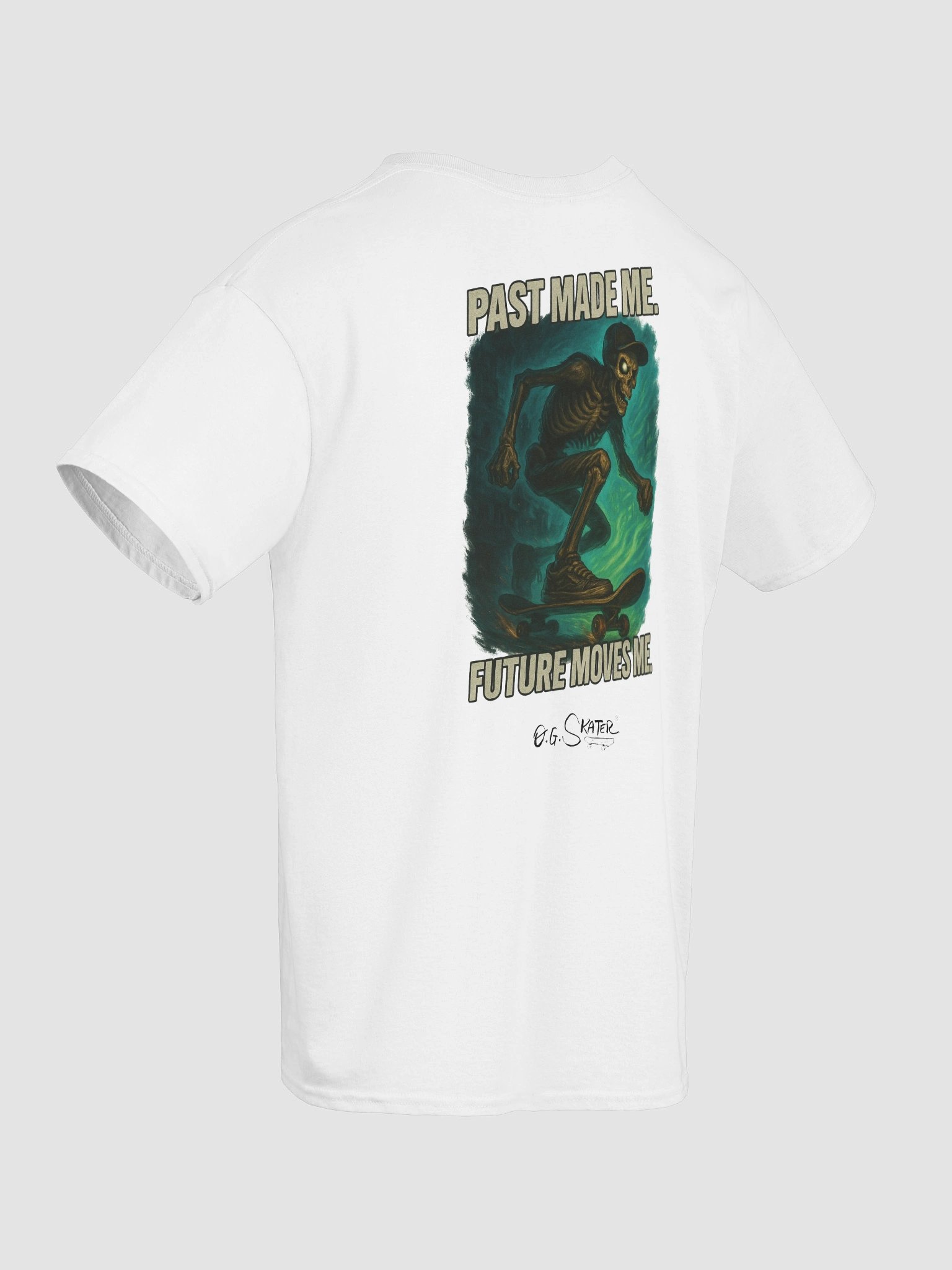 "Past Made Me. Future Moves Me." by O.G. Skater® product image (3)