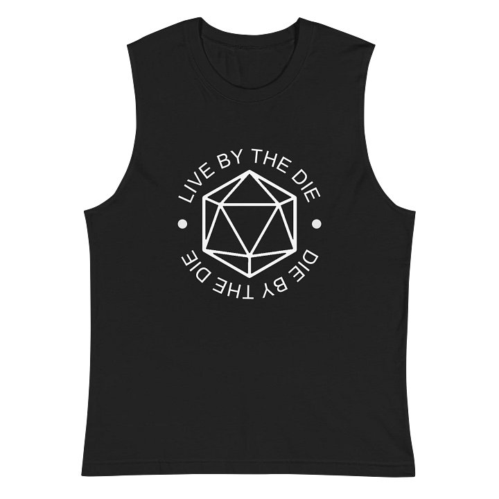 Live by the Die, Die by the Die - Muscle Tank (Black) product image (2)