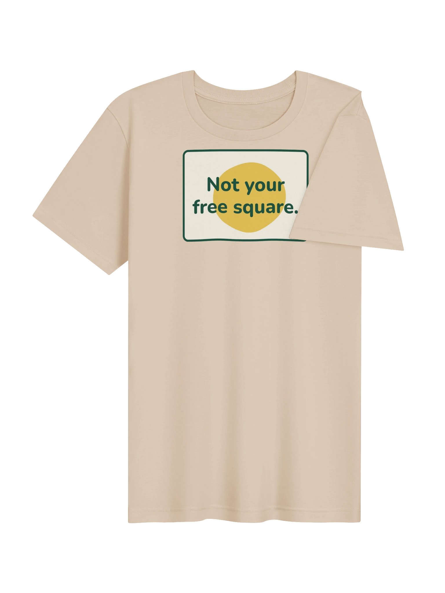 Not your free square T-shirt (sand) product image (4)