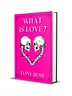 What Is Love? The First Seed - eBook