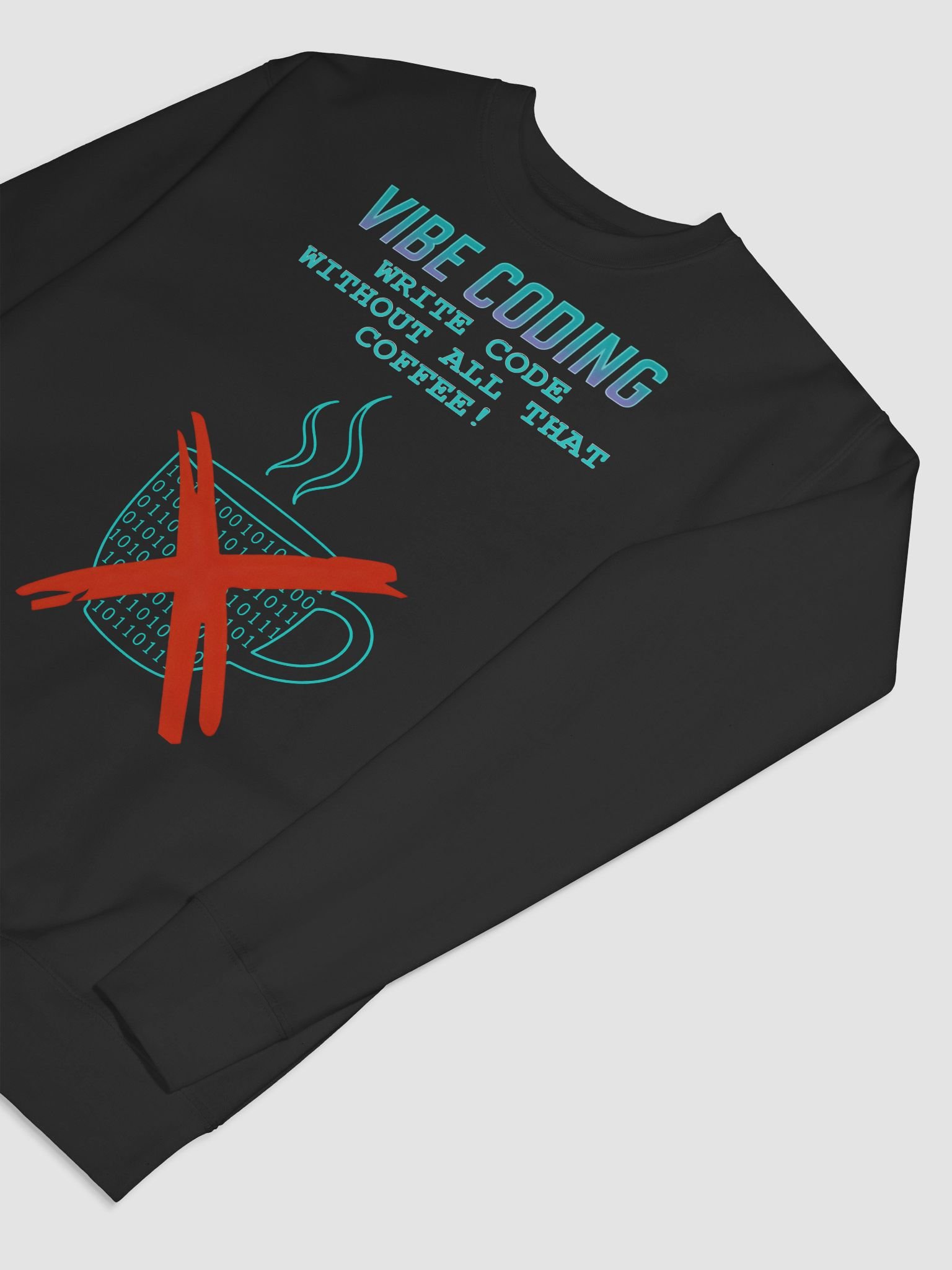 Vibe Coding - No Coffee Needed - Sweatshirt product image (62)
