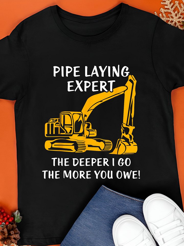 Pipe Laying Expert Shirt product image (1)