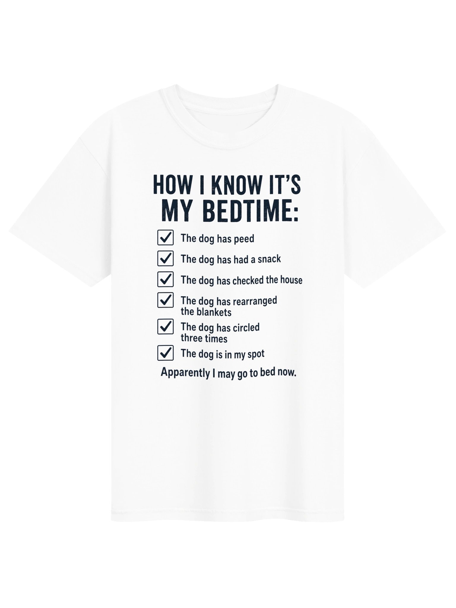 How I Know It’s My Bedtime Dog T-Shirt | Funny Dog Owner Checklist Tee product image (3)