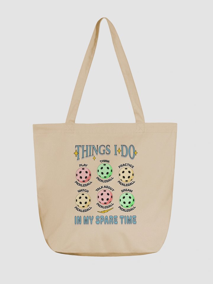 Things I Do In My Spare Time Pickleball Passion Eco Tote product image (2)