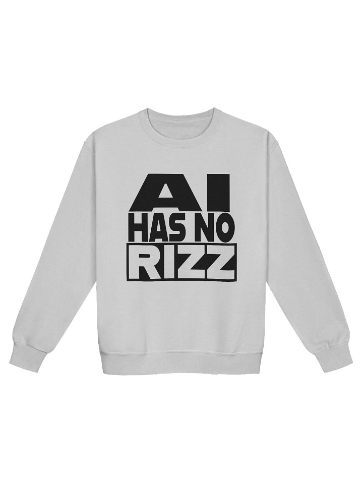 AI Has No RIZZ Sweatshirt product image (1)