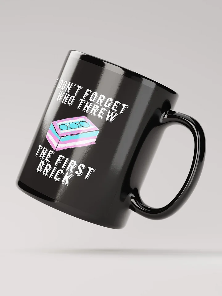 Don't Forget Who Threw The First Brick Mug-Black product image (4)