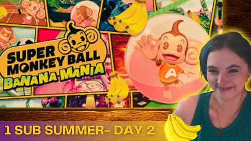 We are continuing 1-sub summer TONIGHT with Super Moneky Ball: Banana Mania! Stop by for silly stories and cute cuddly CHAOS!...