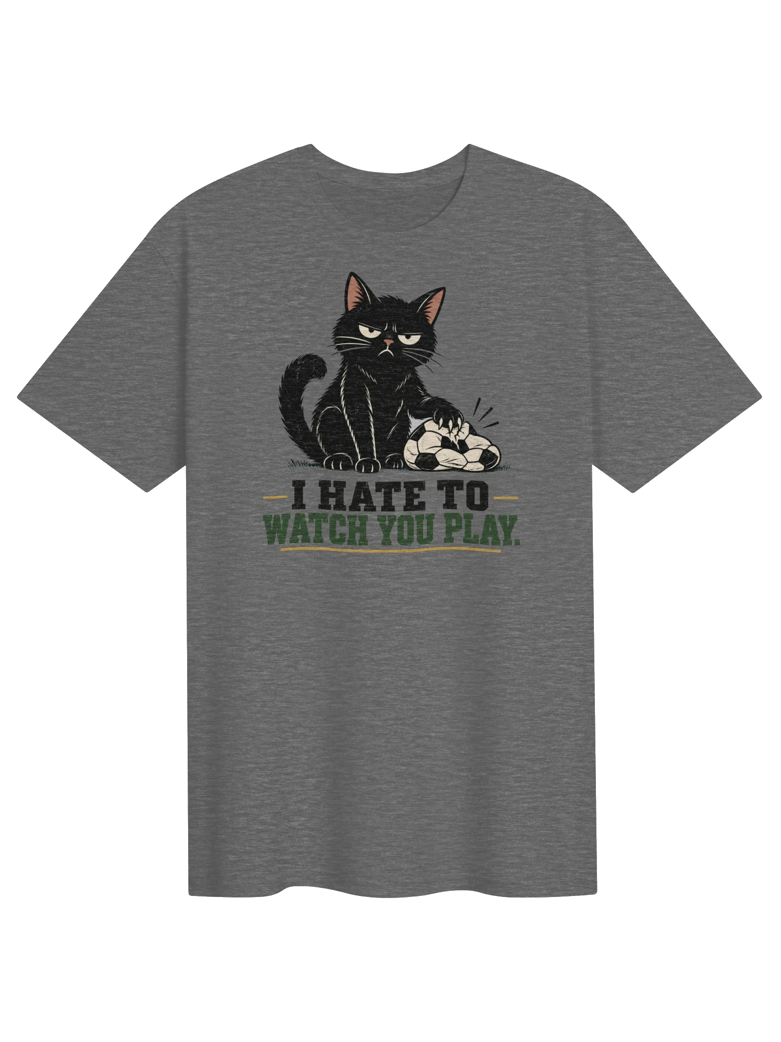 I Hate to Watch You Play Cat Soccer Tee product image (1)