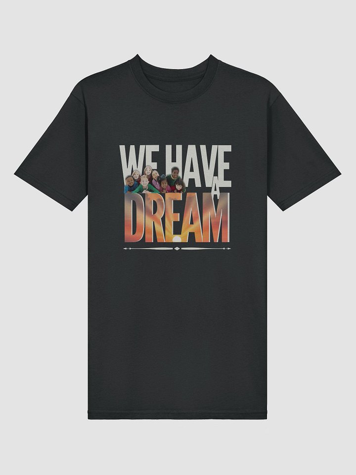 We Have a Dream Diverse Children Unity Art T-Shirt product image (2)