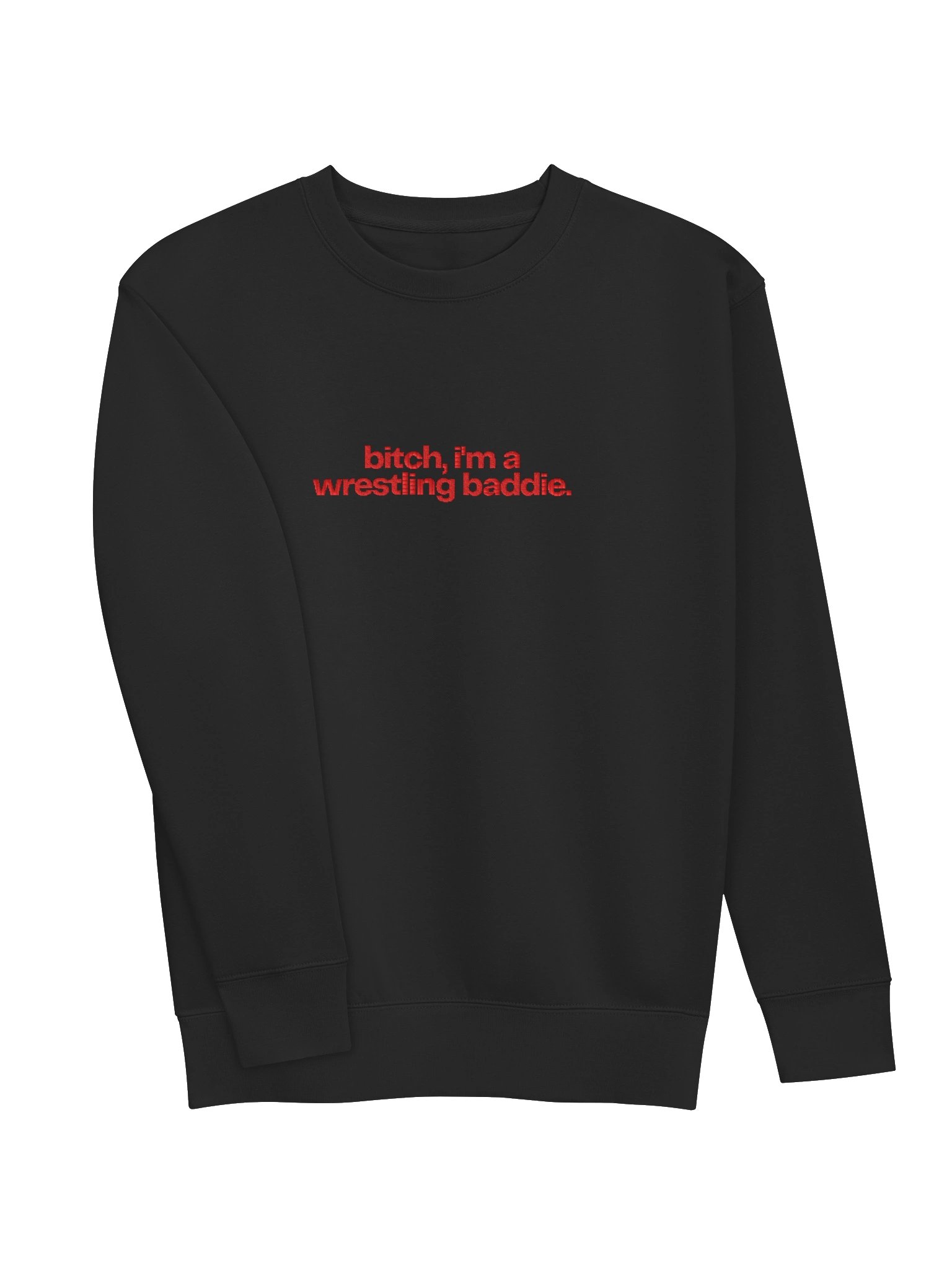 bitch, i'm a wrestling baddie embroidered crewneck (red font) product image (3)
