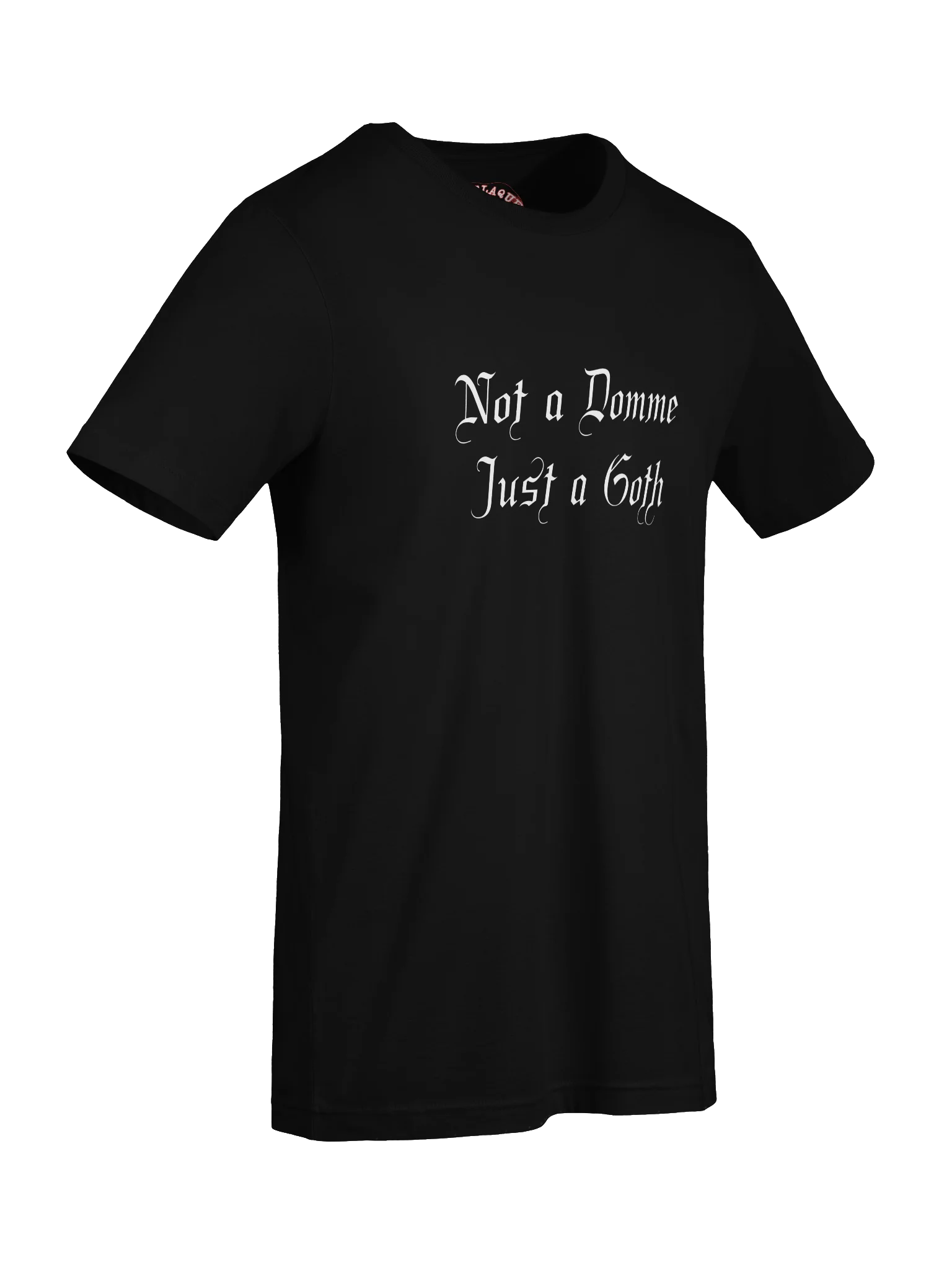 Not a Domme, Just a Goth Supersoft T-Shirt product image (7)