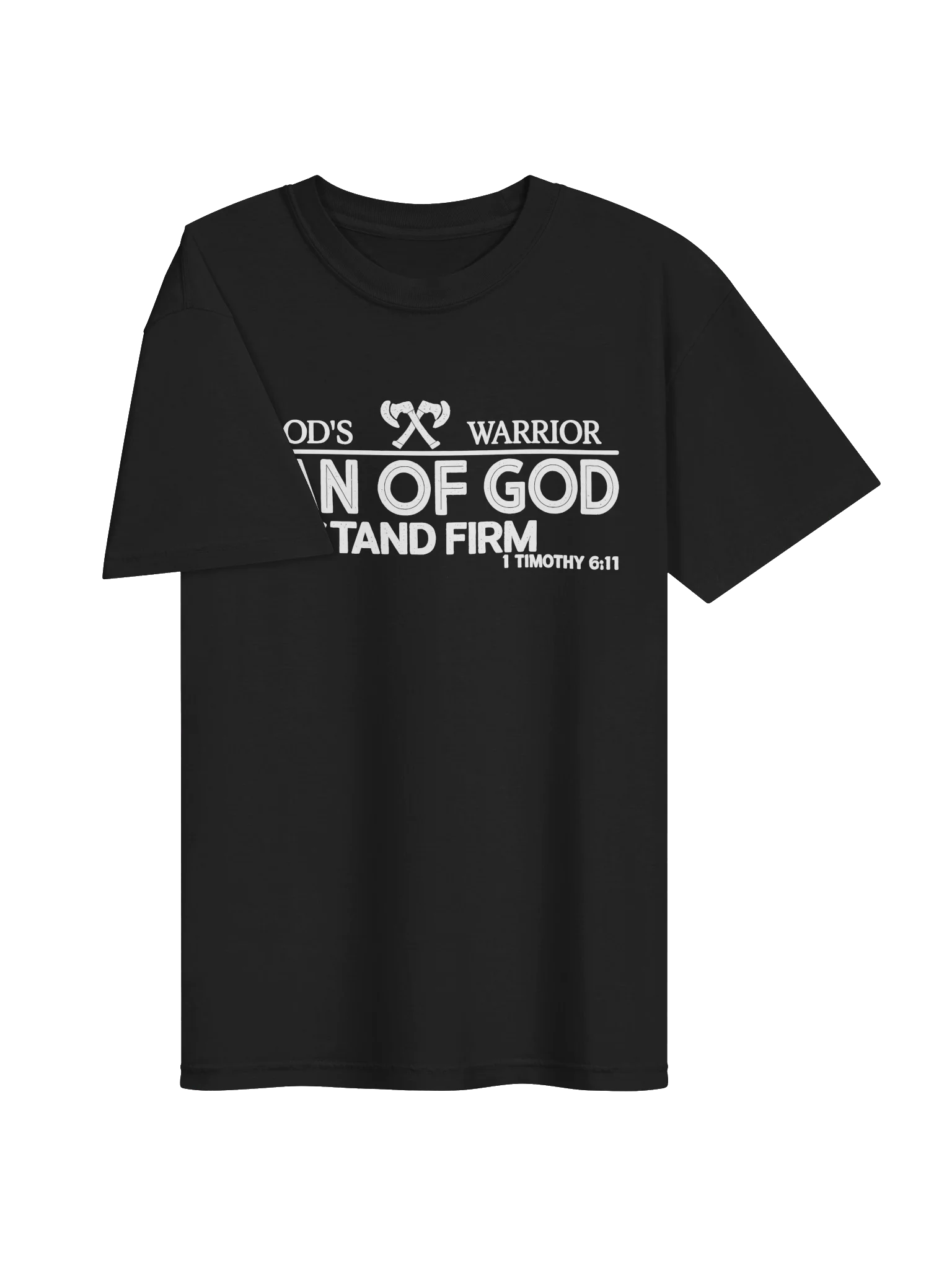 God's Warrior – Man of God | Stand Firm | 1 Timothy 6:11 | Christian Faith T-Shirt product image (38)