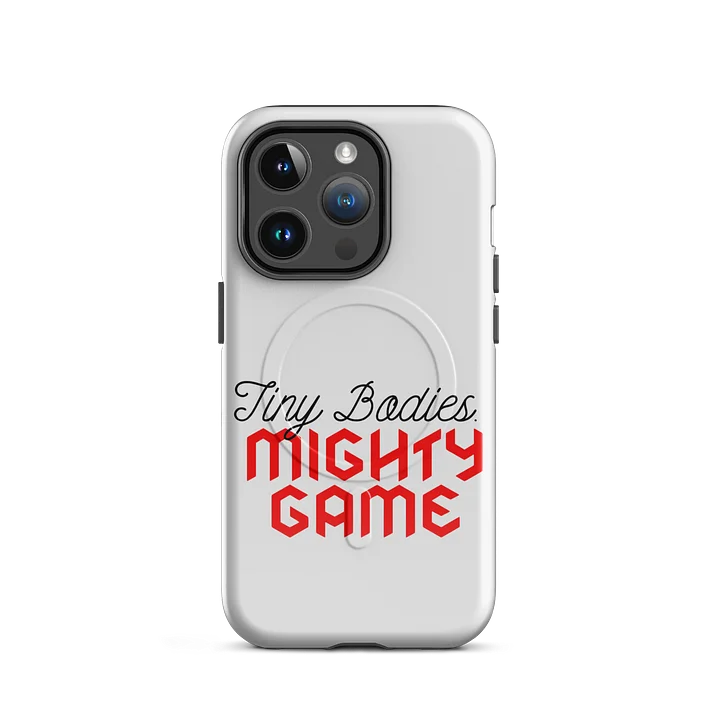 Tiny Bodies. MIGHTY GAME — MagSafe® Tough iPhone Case product image (19)