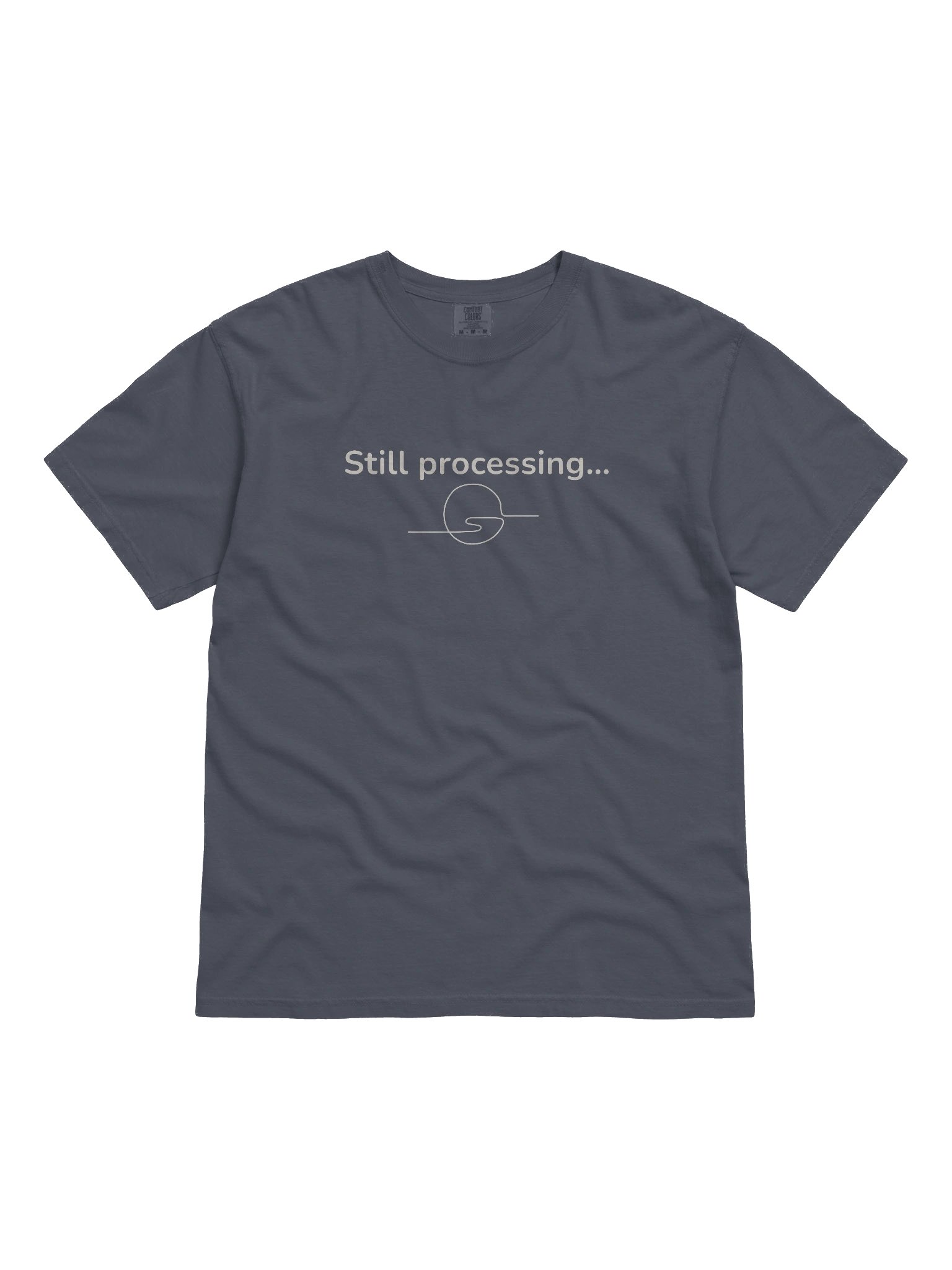 Still Processing Minimalist T-Shirt – Comfort Colors Heavyweight Tee by M-Art & Design product image (1)