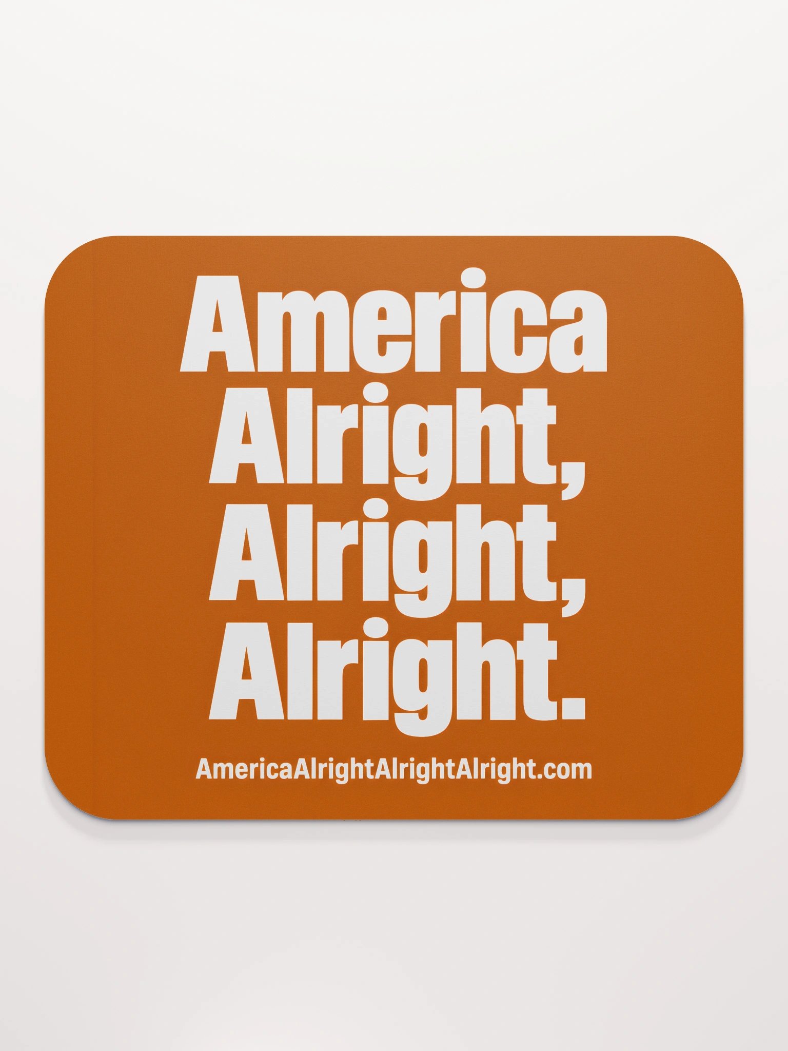 America Alright, Alright, Alright. Mouse Pad product image (2)