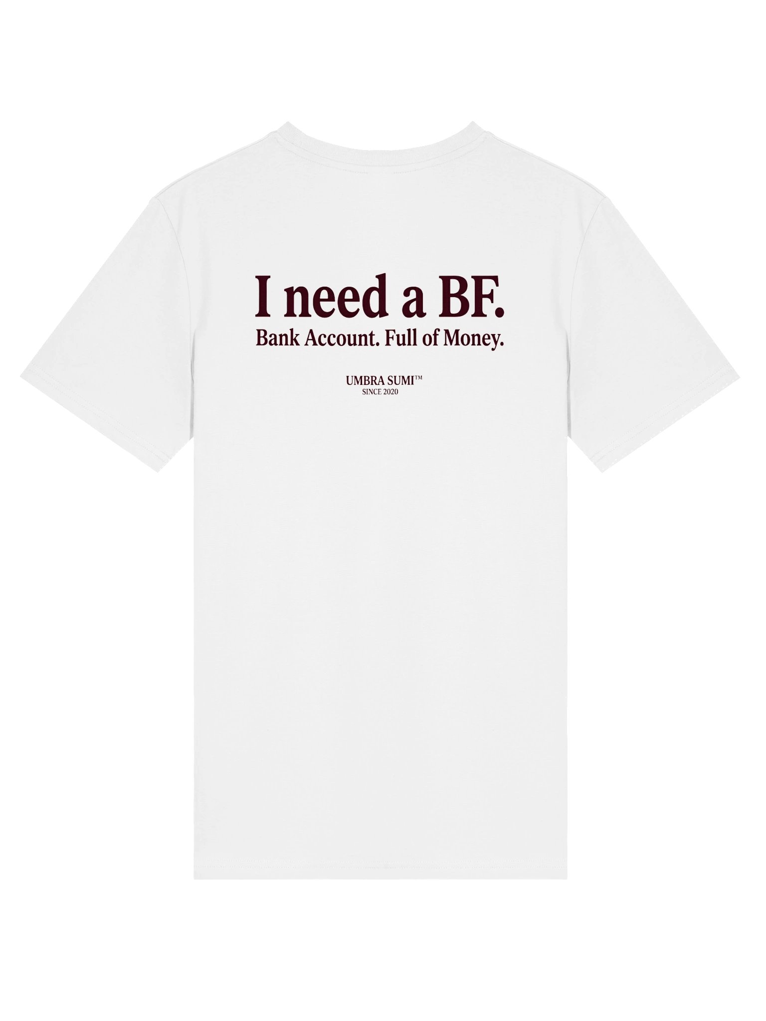 I Need a BF Bank Account Full of Money Funny Women's T-Shirt product image (1)