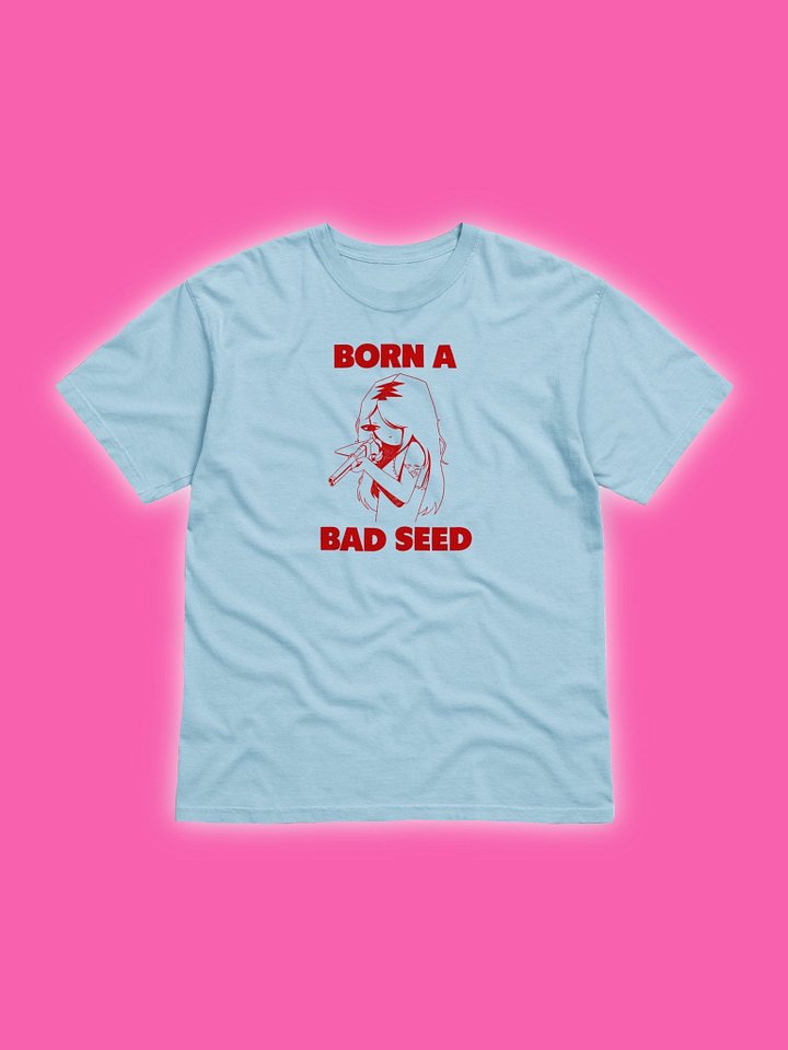 Born A Bad Seed Blue T-Shirt product image (1)