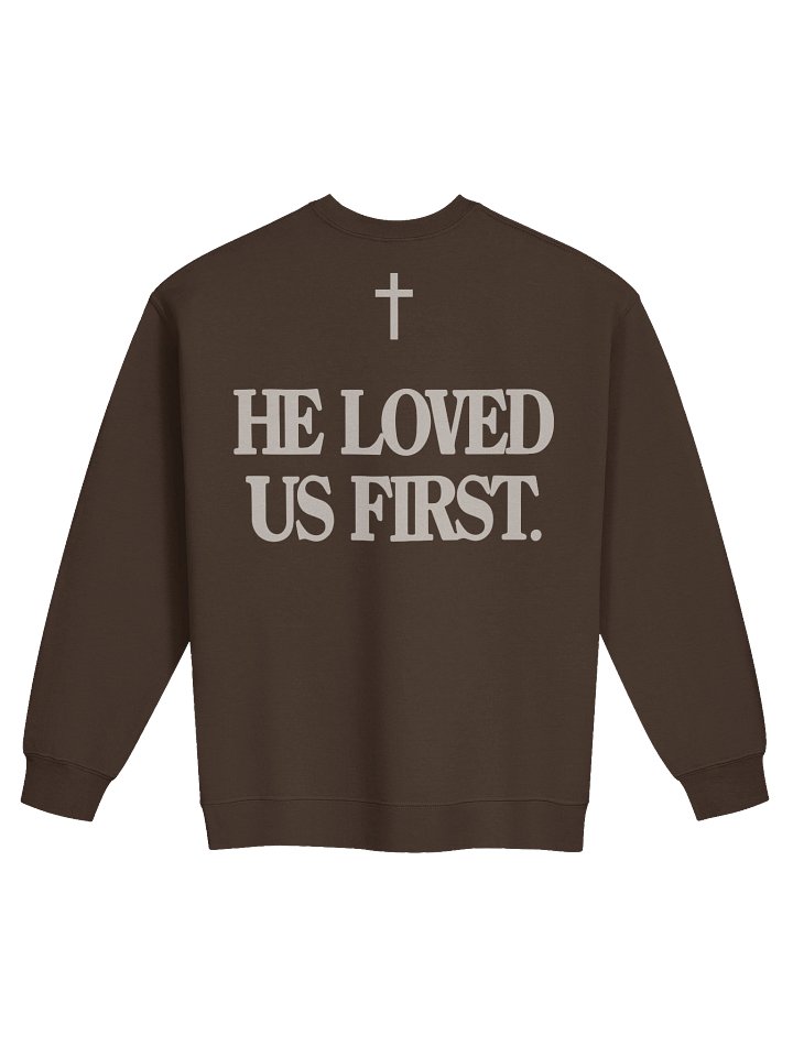 He loved us first pullover product image (1)