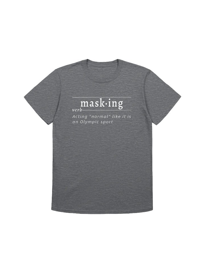 Masking Definition Unisex Tee wht v1 product image (1)