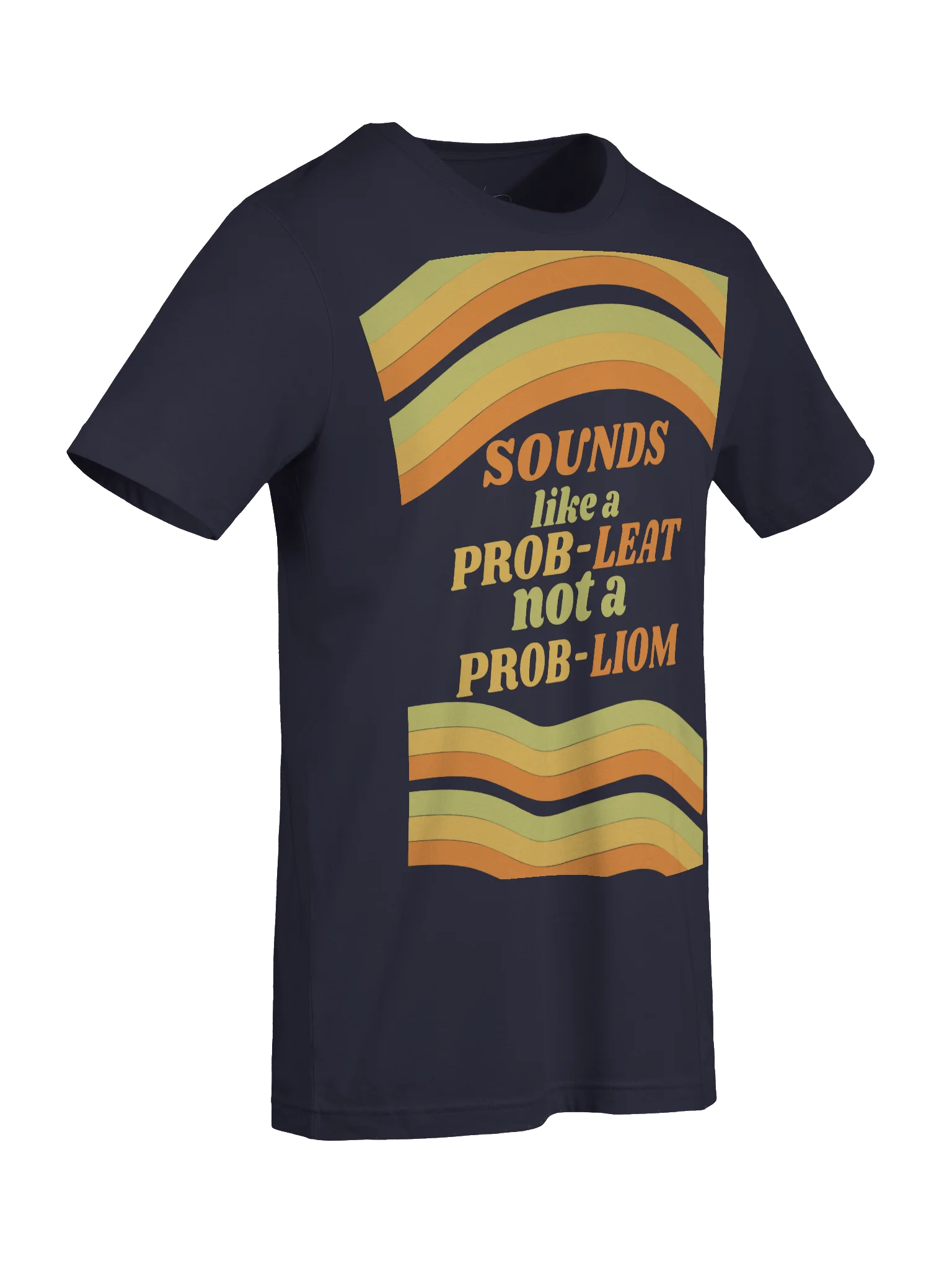 Prob-leat not a Prob-liom Tee product image (3)