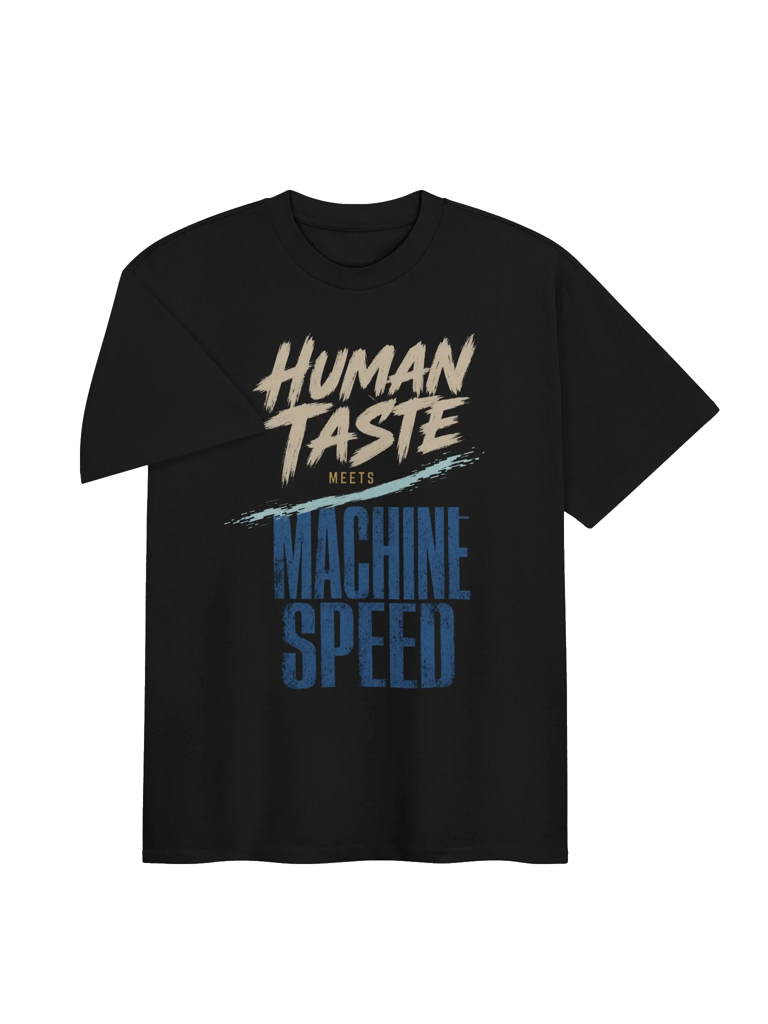 Human Taste Meets Machine Speed Tee — view 3