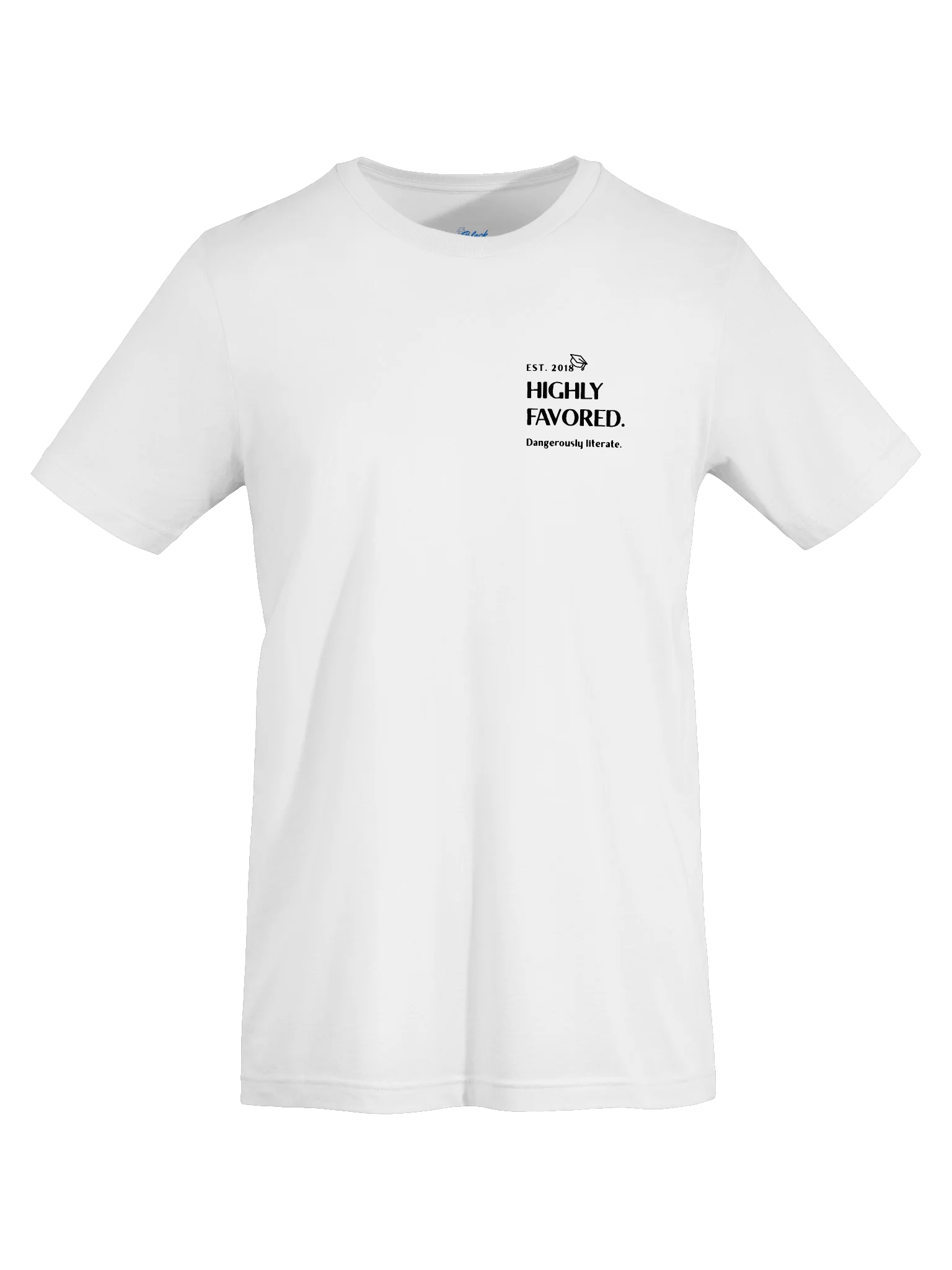 Highly Favored. Dangerously literate. White tee. product image (5)