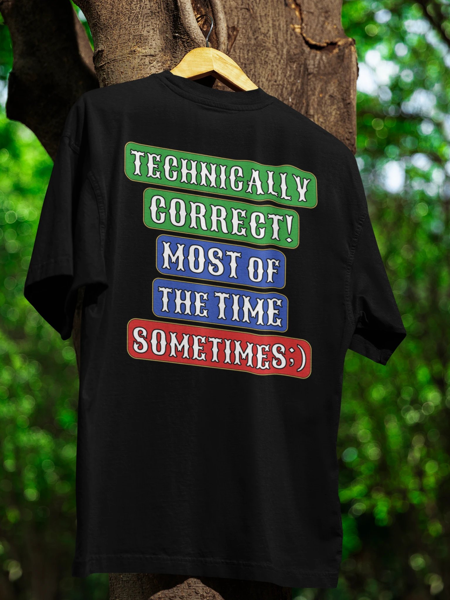 Technically Correct Sometimes Humour Unisex Organic Cotton Oversized Graphic T-shirt product image (1)