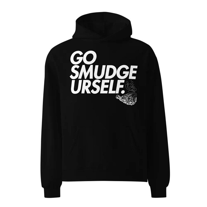 Go Smudge Urself. (Oversized Hoodie) product image (1)