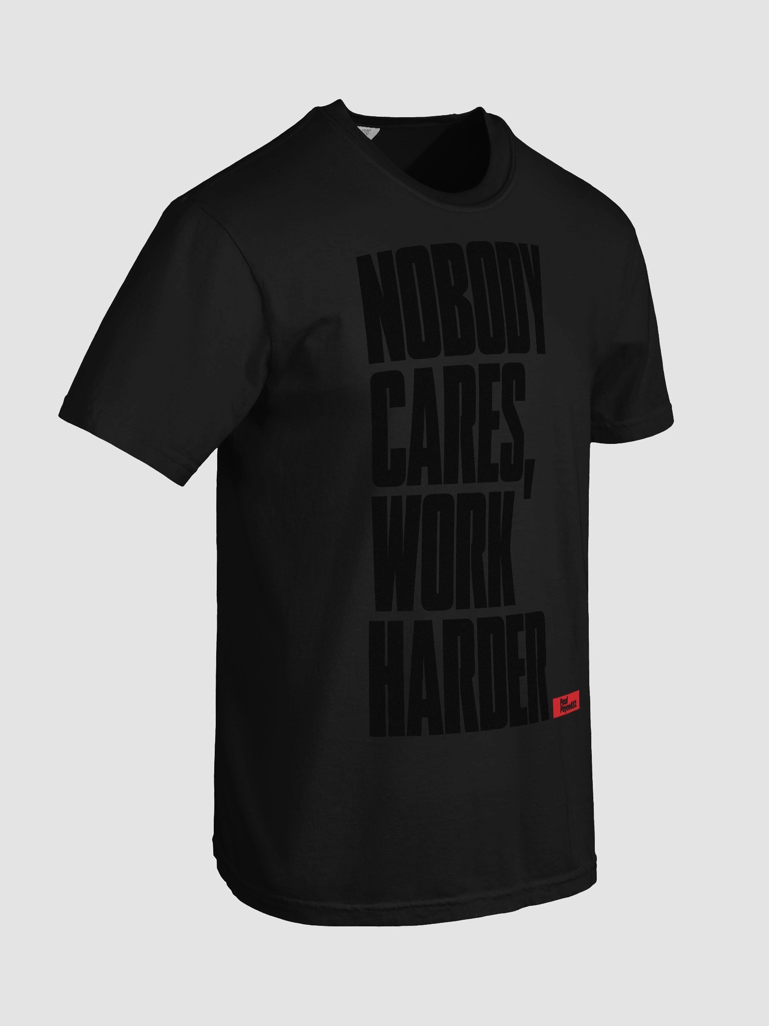 Nobody Cares Work Harder Silhouette T-Shirt product image (7)